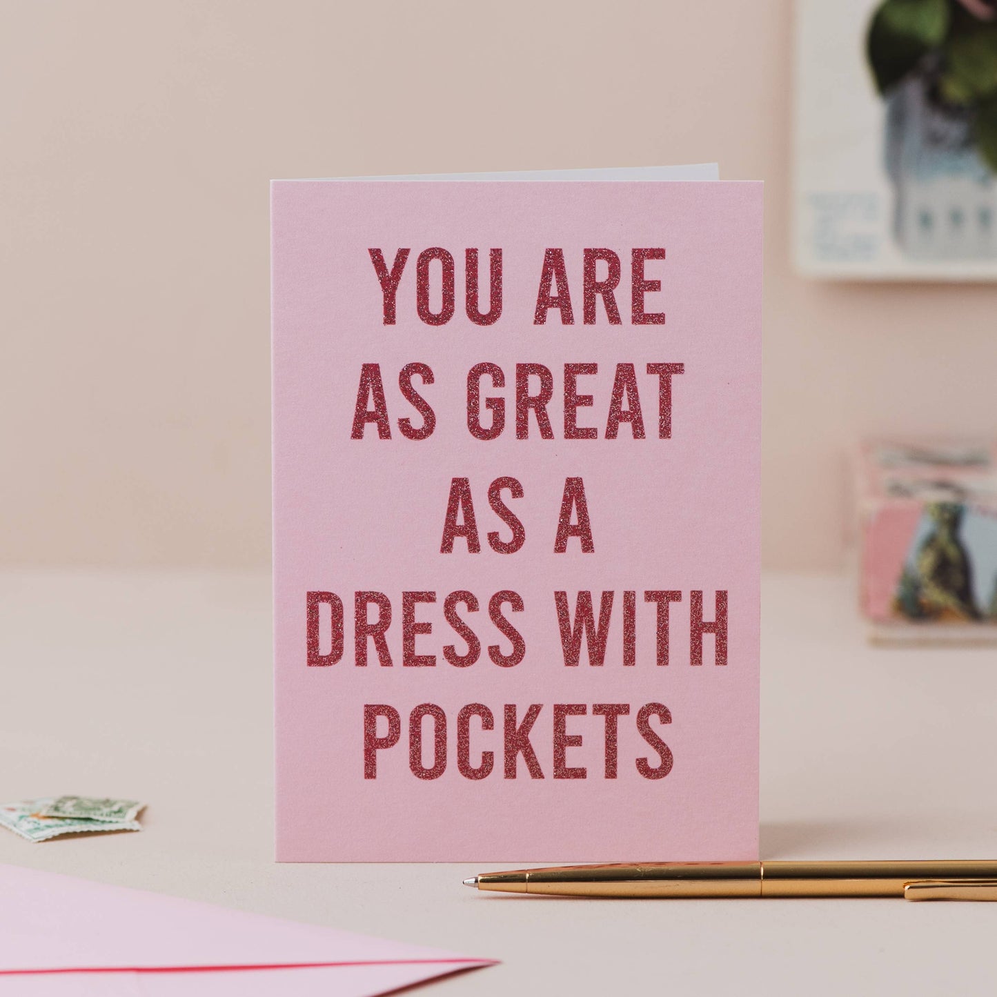 You are as Great as a Dress with Pockets Pink Glitter Card